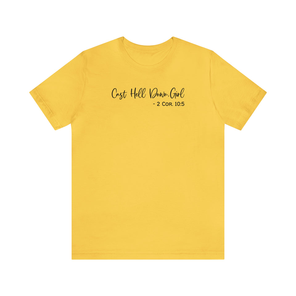 Cast Hell Down Girl Unisex Jersey Short Sleeve Tee