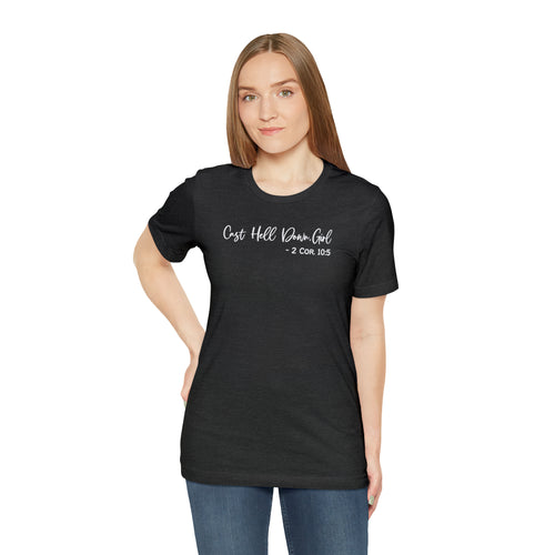 Cast Hell Down Girl Unisex Jersey Short Sleeve Tee