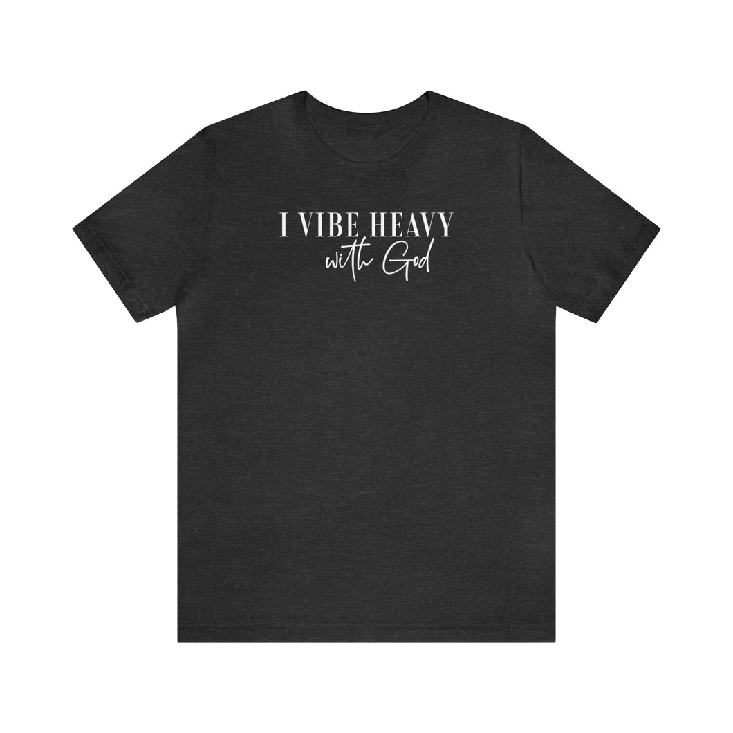 Vibe w/God Unisex Jersey Short Sleeve Tee