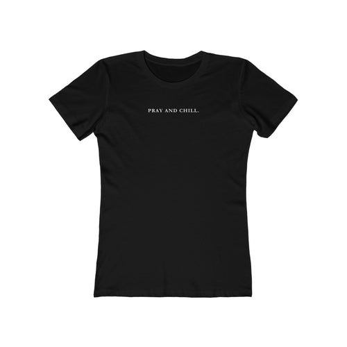 Pray and Chill Boyfriend Tee