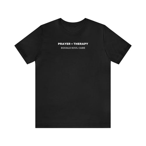 Prayer + Therapy  Unisex Jersey Short Sleeve Tee