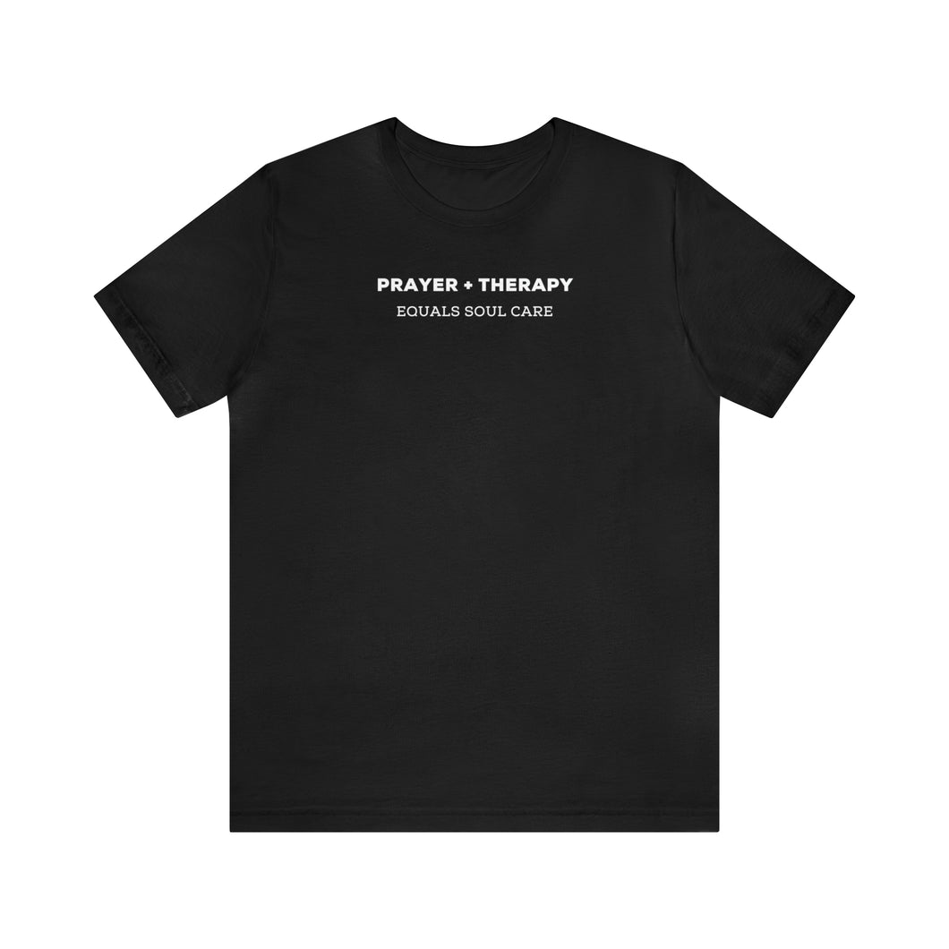 Prayer + Therapy  Unisex Jersey Short Sleeve Tee