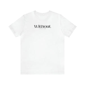 Without Ceasing Unisex Jersey Short Sleeve Tee