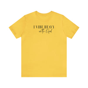 Vibe w/God Unisex Jersey Short Sleeve Tee