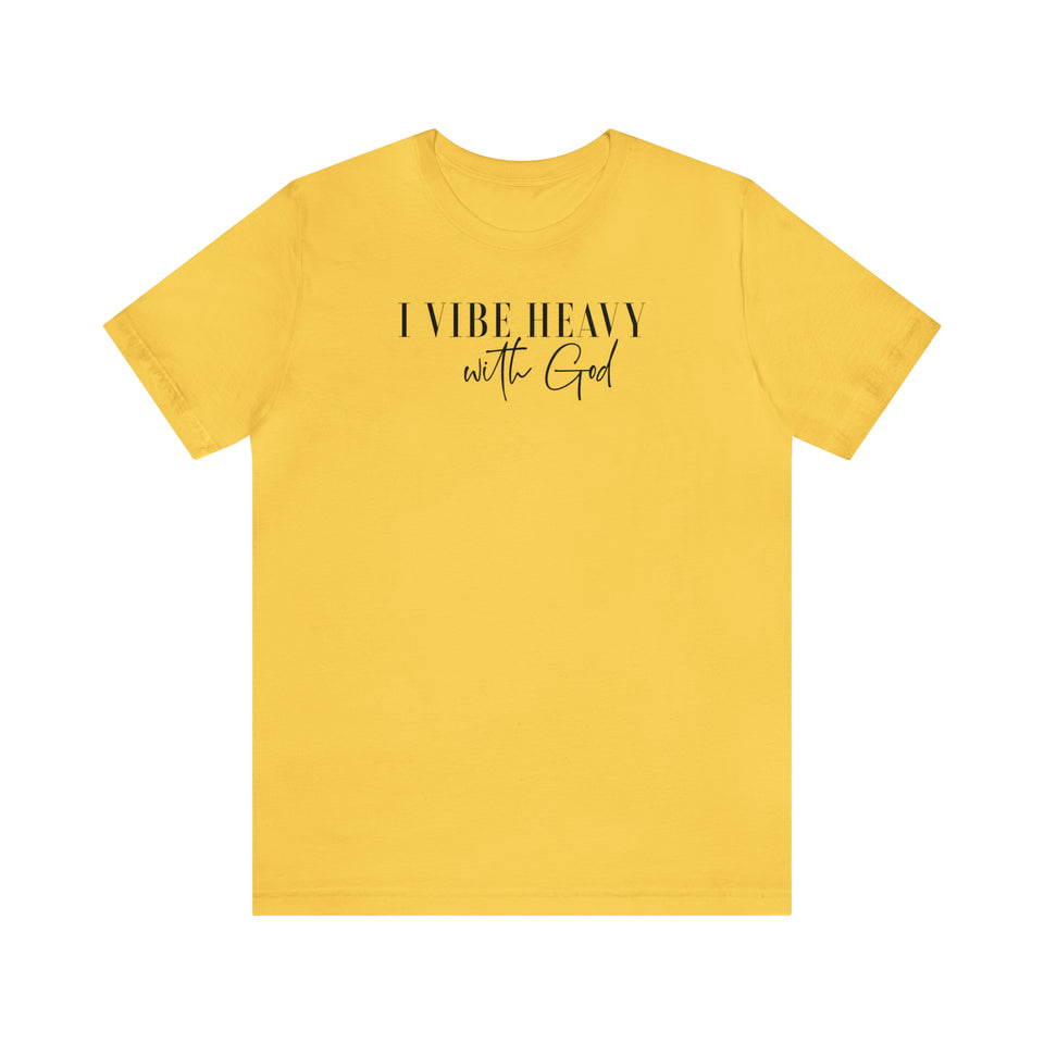 Vibe w/God Unisex Jersey Short Sleeve Tee