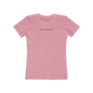 Pray and Chill Boyfriend Tee