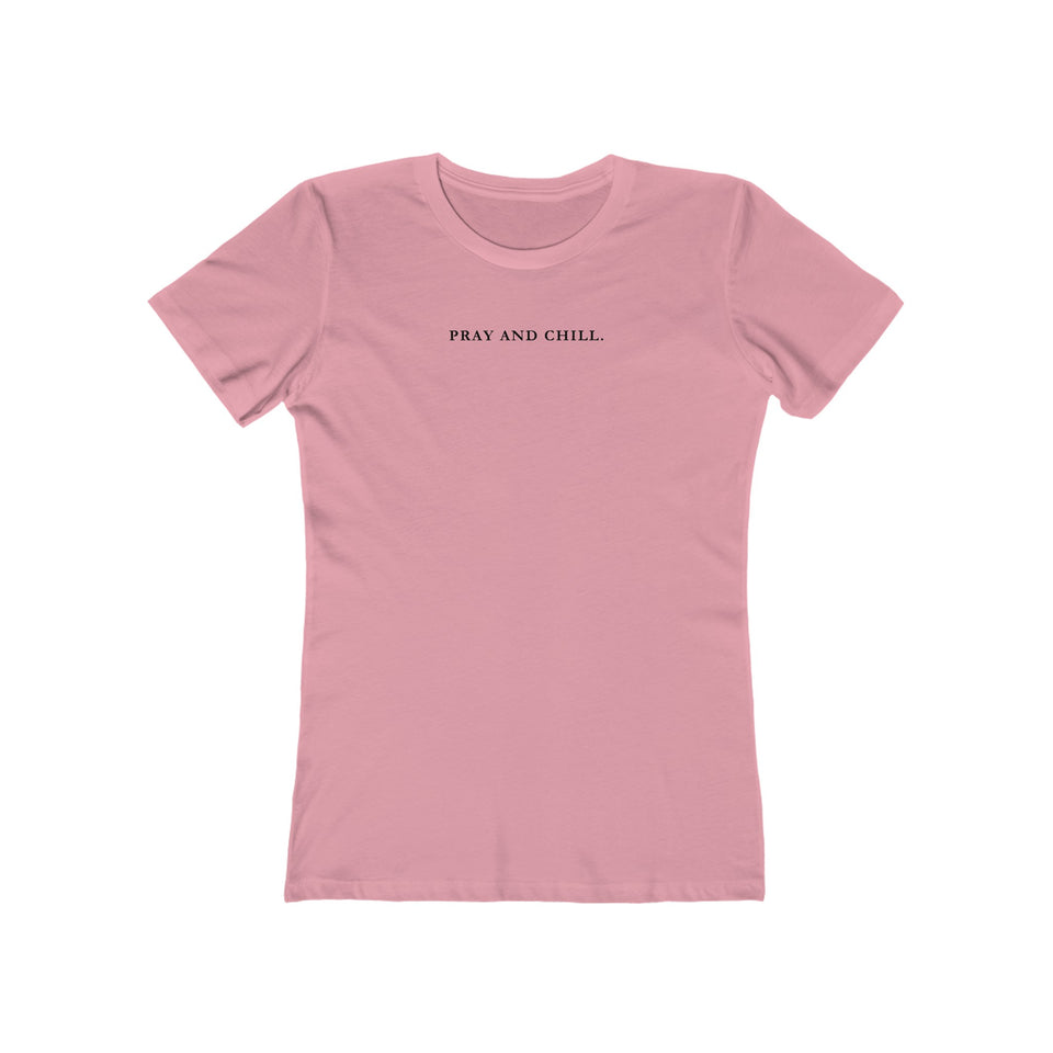 Pray and Chill Boyfriend Tee